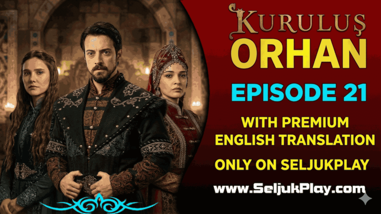 Kurulus Orhan Episode 21 in English